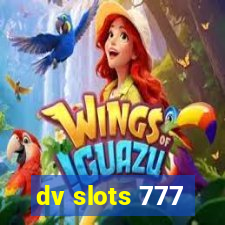 dv slots 777